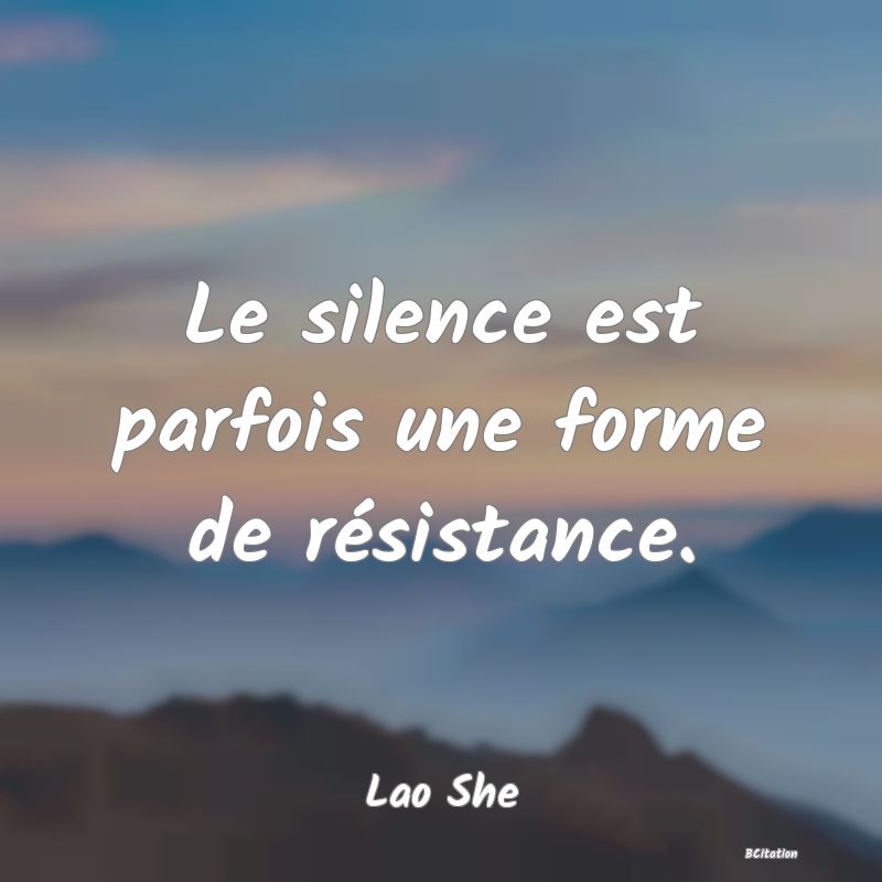 image de citation: Le silence est parfois une forme de résistance.
