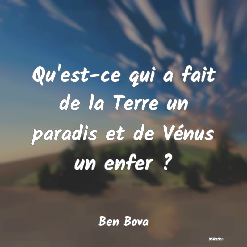 image de citation: Qu'est-ce qui a fait de la Terre un paradis et de Vénus un enfer ?