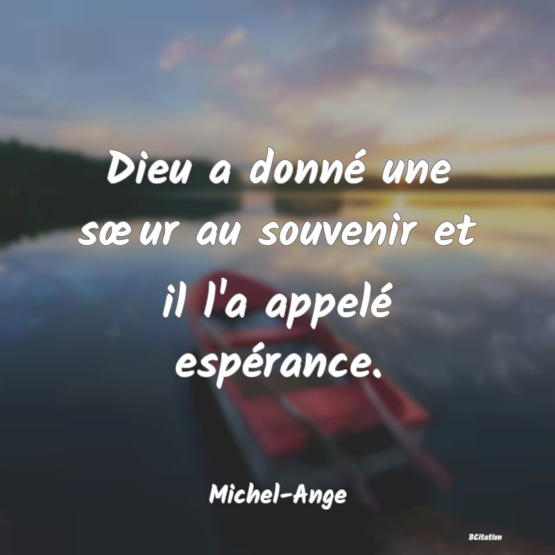 image de citation: Dieu a donné une sœur au souvenir et il l'a appelé espérance.