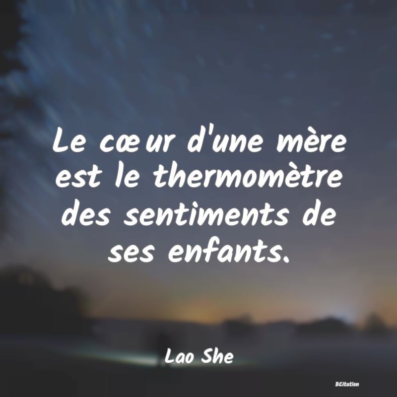 image de citation: Le cœur d'une mère est le thermomètre des sentiments de ses enfants.