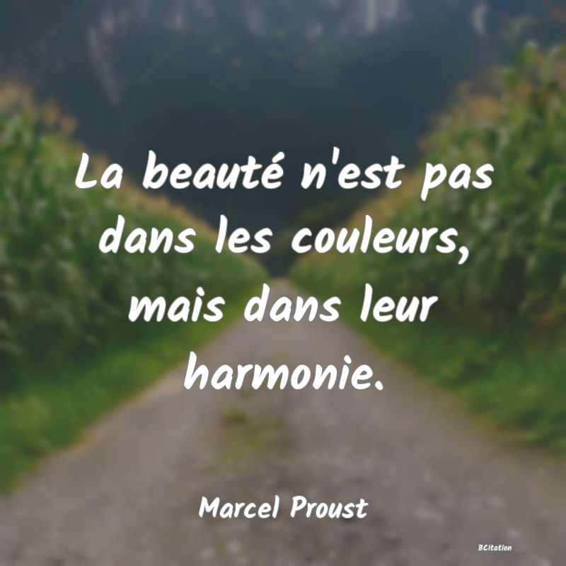 image de citation: La beauté n'est pas dans les couleurs, mais dans leur harmonie.