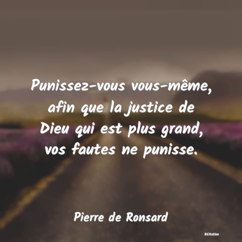 image de citation: Punissez-vous vous-même, afin que la justice de Dieu qui est plus grand, vos fautes ne punisse.