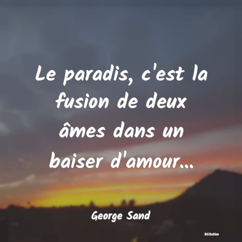 image de citation: Le paradis, c'est la fusion de deux âmes dans un baiser d'amour...