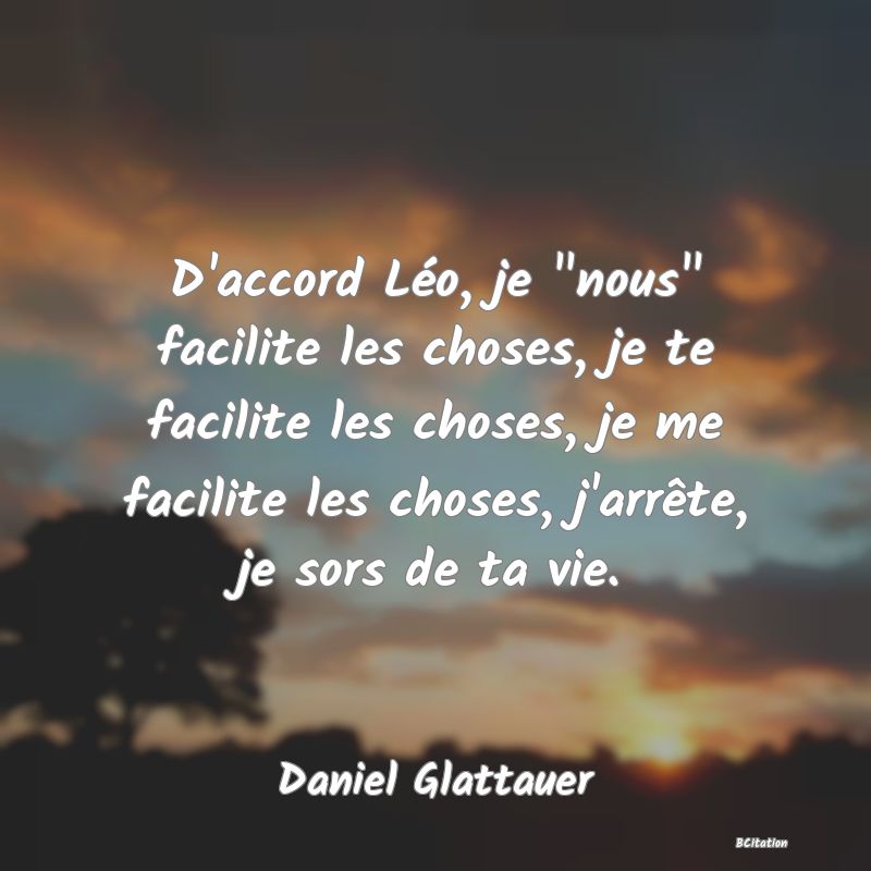 Belle Citation - D'accord Léo, je 