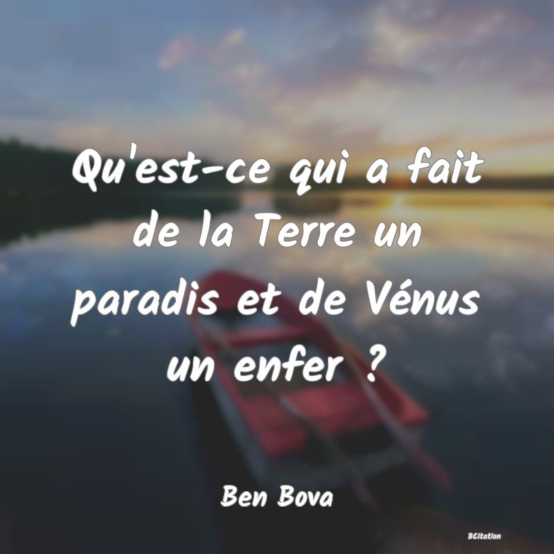 image de citation: Qu'est-ce qui a fait de la Terre un paradis et de Vénus un enfer ?