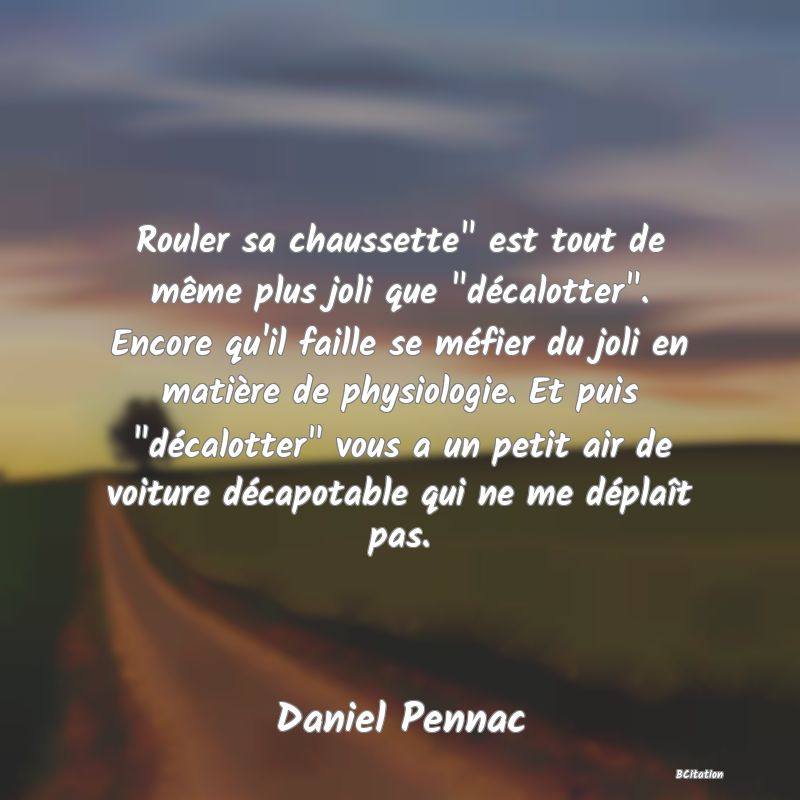 image de citation: Rouler sa chaussette