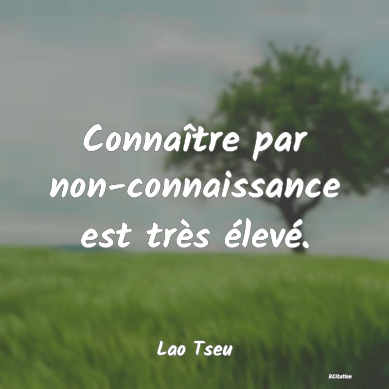 image de citation: Connaître par non-connaissance est très élevé.